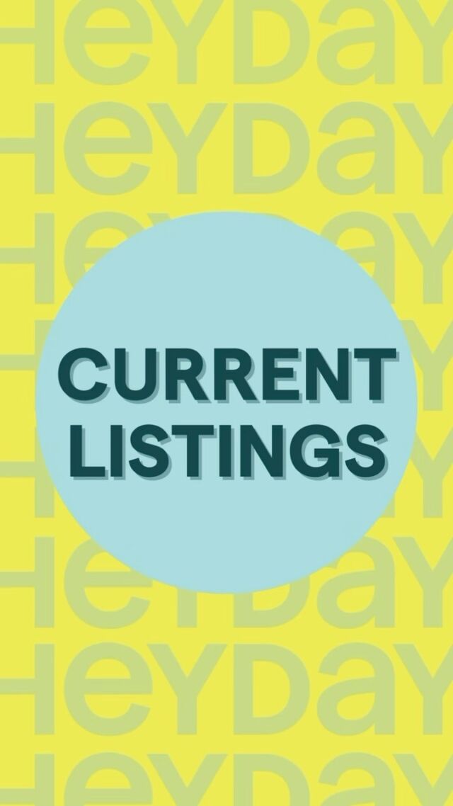 CURRENT listings courtesy of The Heyday Group! DM us to learn more.